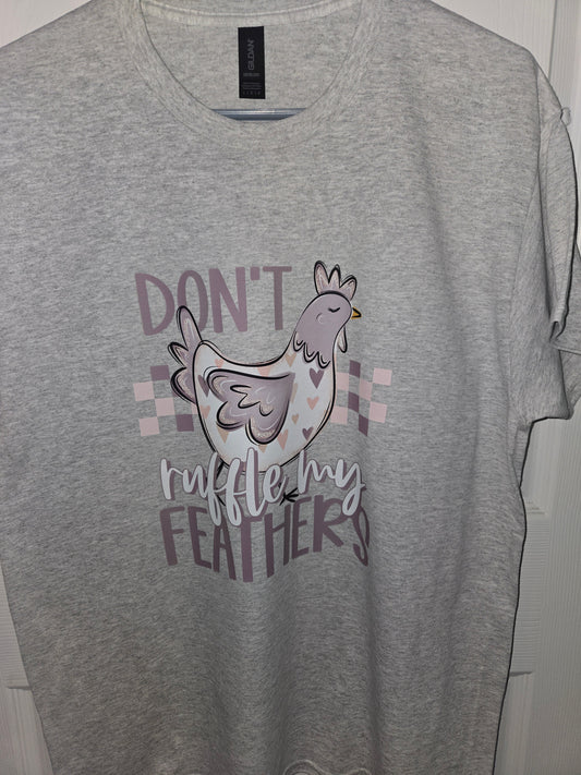 Don't ruffle my feathers